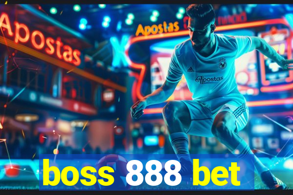 boss 888 bet